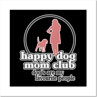 Happy Dog Mom Best Dog Mom Puppy Mother Paw Dog Lover Posters and Art